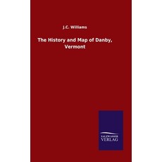 (英文圖書) The History and Map of Danby Vermont 精裝版, Salzwasser-Verlag Gmbh, 英文