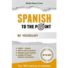 (英文圖書) Spanish To The Point: B2 Vocabulary 平裝版, Independently Published, 英文
