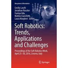 (英文圖書) Soft Robotics: Trends Applications and Challenges: Proceedings of the Soft Robotics Week Ap... 平裝版, Springer, 英文