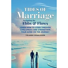 (英文圖書) Tides of Marriage: Navigating the Ebbs and Flows 平裝版, Yahweh's Anointed Publishing, 英文