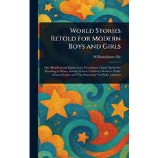 (英文圖書)World Stories Retold for Modern Boys and Girls 精裝版, Anson Street Press, 英文
