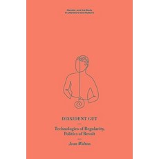 (英文圖書) Dissident Gut: Technologies of Regularity Politics of Revolt 精裝版, Edinburgh University Press, 英文