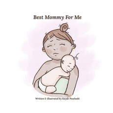 (英文圖書)Best Mommy For Me 平裝版, Independently Published, 英文