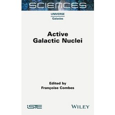 (英文圖書) Active Galactic Nuclei 精裝版, Wiley-Iste, 英文