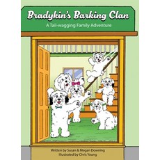 (英文圖書)Bradykin's Barking Clan: A Tail-wagging Family Adventure 精裝版, Briley & Baxter Publications, 英文