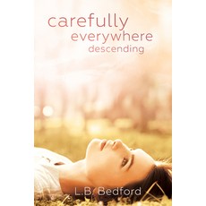 (英文圖書)Carefully Everywhere Descending 平裝版, Harmony Ink Press LLC, 英文