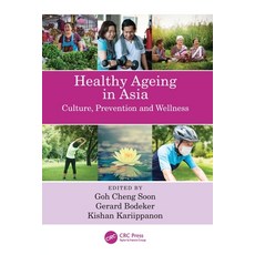 (英文圖書) Healthy Ageing in Asia: Culture Prevention and Wellness 平裝版, CRC Press, 英文