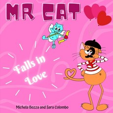 (英文圖書)Mr. Cat Falls in Love: Imparare l'inglese con lo Storytelling per bambini della... 平裝版, Independently Published, 英文