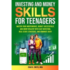 (英文圖書) Investing and Money Skills for Teenagers 平裝版, Growth Mindset Publishing, 英文