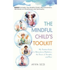 (英文圖書)The Mindful Child's Toolkit: My Practical Guide to Affirmations Meditation the... 精裝版, Tellwell Talent, 英文