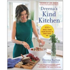 Dreena's Kind Kitchen: 100 Whole-Foods Vegan Recipes to Enjoy Every Day 平裝版, Benbella Books, 英文