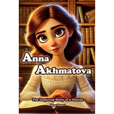 (英文圖書)Anna Akhmatova: The Inspiring Story of a Genius 平裝版, Effortless Math Education, 英文