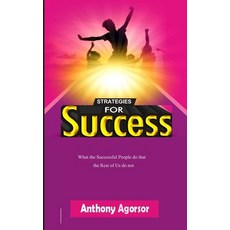 (英文圖書) Strategies for Success: What the successful people do that the rest of us do not 平裝版, Anthony Agorsor, 英文