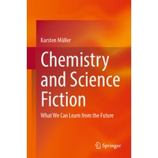 (英文圖書) Chemistry and Science Fiction: What We Can Learn from the Future 平裝版, Springer, 英文