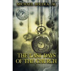 (英文圖書) The Last Days Of The Church 平裝版, Boldman Publishing, 英文