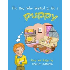 (英文圖書)The Boy Who Wanted to Be a Puppy 平裝版, R. R. Bowker, 英文