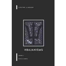 #Bajanisms: A culture. A language. 平裝版, Regional ISBN Agency (Caricom), 英語