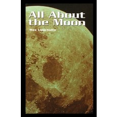 (英文圖書) All about the Moon 平裝版, Rosen Publishing Group, 英文