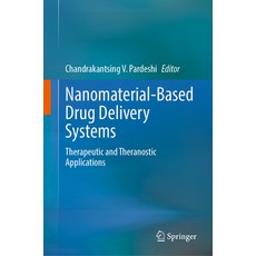 (英文圖書) Nanomaterial-Based Drug Delivery Systems: Therapeutic and Theranostic Applications 精裝版, Springer, 英文