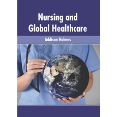 (英文圖書) Nursing and Global Healthcare 精裝版, Murphy & Moore Publishing, 英文