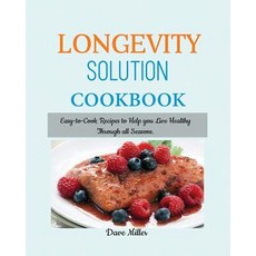 (英文圖書) LONGEVITY Solution Cookbook: Easy-to-Cook Recipes to Help You Live Healthy Thro... 平裝版, Mainland Publisher, 英文