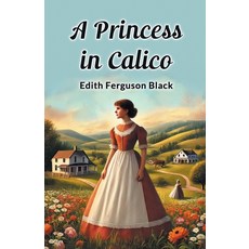 (英文圖書) A Princess in Calico 平裝版, Double 9 Books, 英文