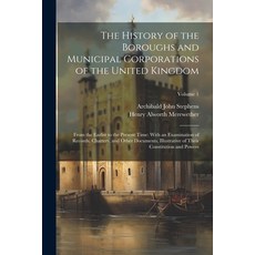 (英文圖書) The History of the Boroughs and Municipal Corporations of the United Kingdom: From the Earlis... 平裝版, Legare Street Press, 英文