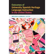 (英文圖書) Outcomes of University Spanish Heritage Language Instruction in the United States 精裝版, Georgetown University Press, 英文