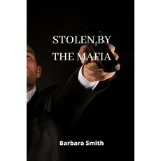 (英文圖書) Stolen by the Mafia 平裝版, Barbara Smith, 英文