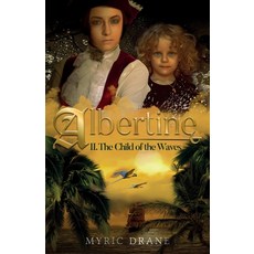 (英文圖書) The Child of the Waves 平裝版, La Ronde Des Vivetieres, 英文