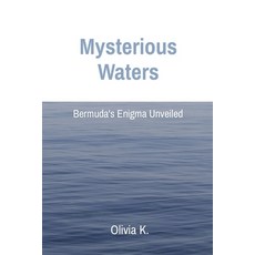(英文圖書) Mysterious Waters: Bermuda's Enigma Unveiled 平裝版, Spectra Enterprise, 英文