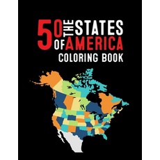 50 The States of America Coloring Book: Proud of the America Color 50 Beautiful Pages of United Stat... 平裝版, Independently Published, 英文