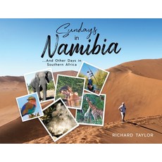 (英文圖書) Sundays in Namibia: ...And Other Days in Southern Africa 平裝版, Tellwell Talent, 英文