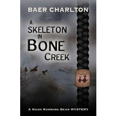 (英文圖書) A Skeleton in Bone Creek 平裝版, Mordant Media, 英文