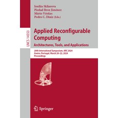 (英文圖書) Applied Reconfigurable Computing. Architectures Tools and Applications: 20th International ... 平裝版, Springer, 英文