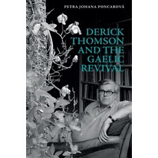(英文圖書) Derick Thomson and the Gaelic Revival 精裝版, Edinburgh University Press, 英文