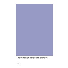 (英文圖書) The Impact of Renewable Bicycles 平裝版, 英文