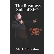 (英文圖書) The Business Side of SEO: Building a Business Within the Digital Marketing Indu... 平裝版, Independently Published, 英文