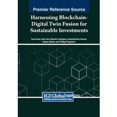 (英文圖書) Harnessing Blockchain-Digital Twin Fusion for Sustainable Investments 平裝版, IGI Global, 英文