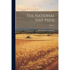 (英文圖書) The National Hay Press; Volume 4 平裝版, Legare Street Press, 英文