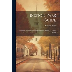 (英文圖書) Boston Park Guide: Including The Municipal And Metropolitan Systems Of Greater Boston 平裝版, Legare Street Press, 英文