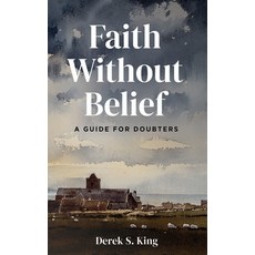 (英文圖書) Faith Without Belief: A Guide for Doubters 平裝版, Cascade Books, 英文