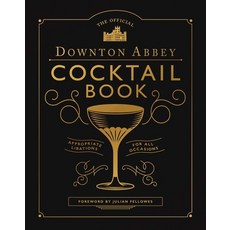 The Official Downton Abbey Cocktail Book: Appropriate Libations for All Occasions 精裝版, Weldon Owen, 英文