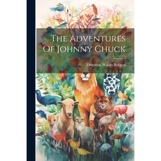 (英文圖書)The Adventures Of Johnny Chuck 平裝版, Legare Street Press, 英文