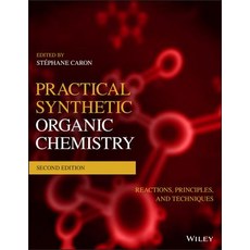 Practical Synthetic Organic Chemistry: Reactions Principles and Techniques 平裝版, Wiley, 英文