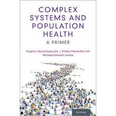 Complex Systems and Population Health 平裝版, Oxford University Press, USA, 英語