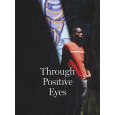 Through Positive Eyes 精裝版, Aperture, 英文