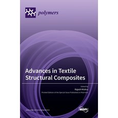 (英文圖書) Advances in Textile Structural Composites 精裝版, Mdpi AG, 英文