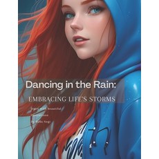 (英文圖書) Dancing in the Rain: Embracing Life's Storms 平裝版, Independently Published, 英文