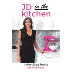 JD In the Kitchen: Indian Sweet Snacks 平裝版, Lulu Publishing Services, 英文